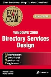 MCSE Win2000 Directory Services Design Exam Cram